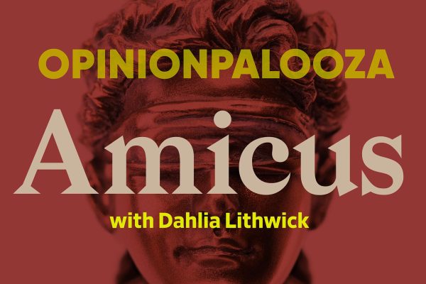 Decoding the Supreme Court’s Blockbuster Term: A Recap of the Biggest Decisions